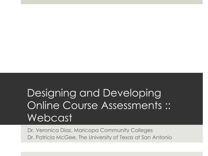designing and developing online course assessments webcast