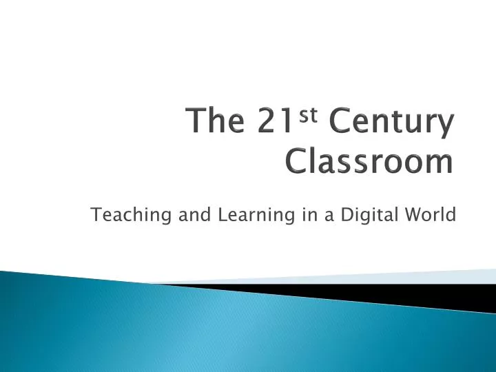 the 21 st century classroom