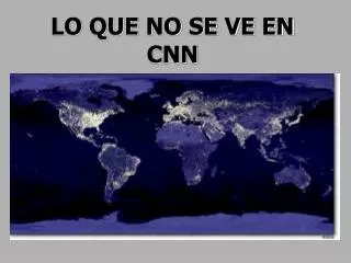 lo que no se ve en cnn