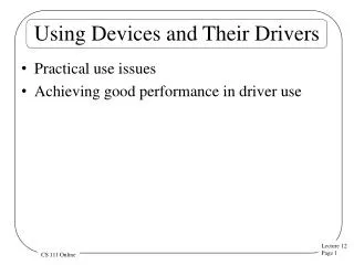 Using Devices and Their Drivers