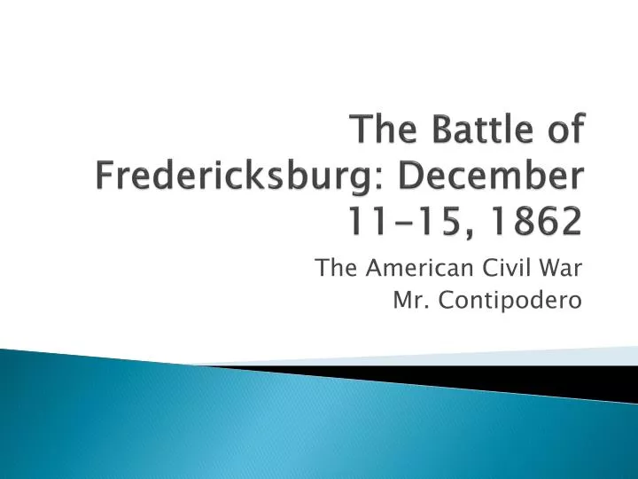 the battle of fredericksburg december 11 15 1862