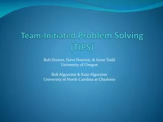 Team-Initiated Problem Solving (TIPS)