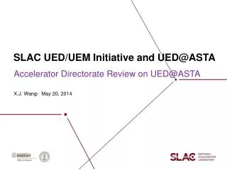 SLAC UED/UEM Initiative and UED@ASTA