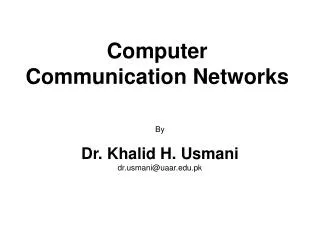 Computer Communication Networks