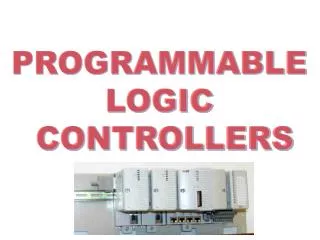 PROGRAMMABLE LOGIC CONTROLLERS