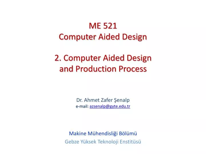 2 computer aided design and production process