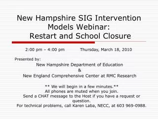 New Hampshire SIG Intervention Models Webinar: Restart and School Closure