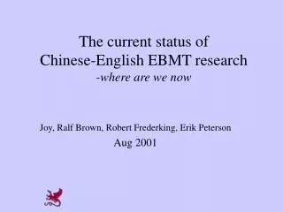 The current status of Chinese-English EBMT research -where are we now