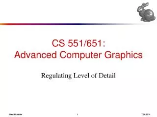 CS 551/651: Advanced Computer Graphics