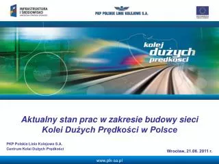 Aktualny stan prac w zakresie budowy sieci Kolei Dużych Prędkości w Polsce