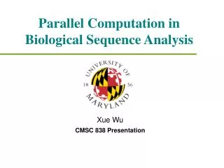 Parallel Computation in Biological Sequence Analysis
