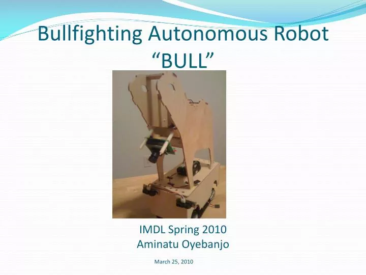 bullfighting autonomous robot bull