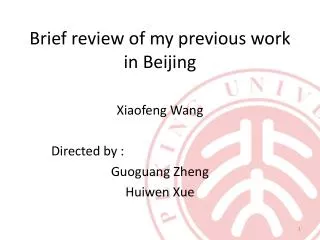 Brief review of my previous work in Beijing