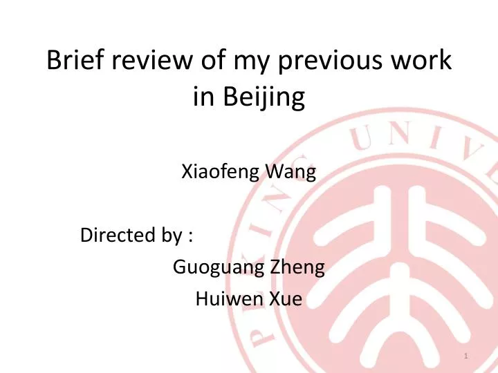 brief review of my previous work in beijing