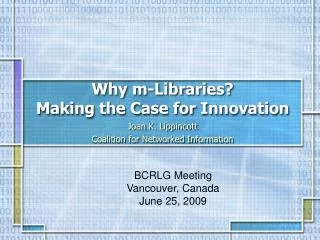 Why m-Libraries? Making the Case for Innovation