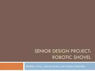 Senior design project: robotic shovel