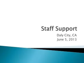 Staff Support