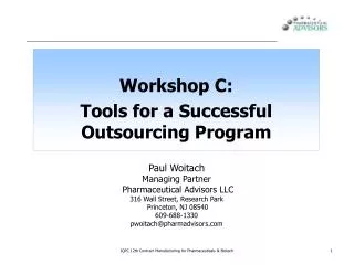 Workshop C: Tools for a Successful Outsourcing Program