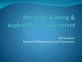 Alternate Bidding &amp; Asphalt Price Adjustment