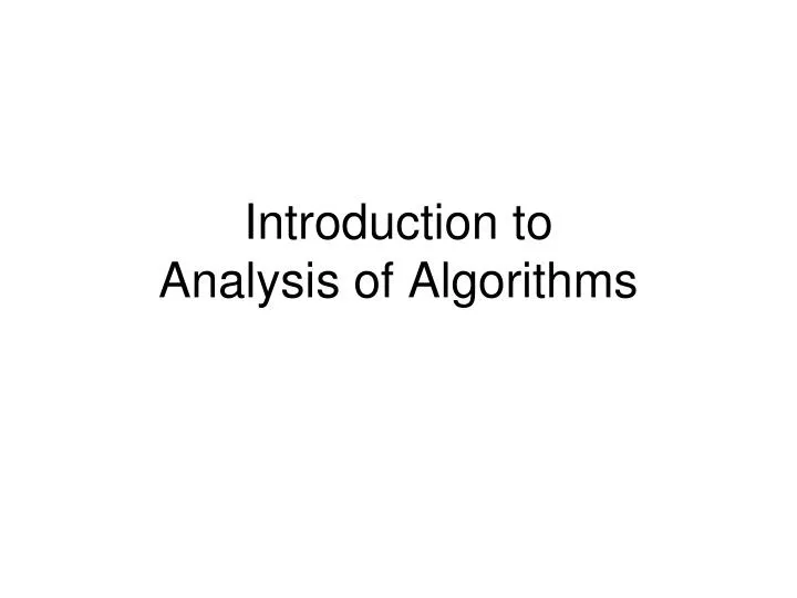 introduction to analysis of algorithms