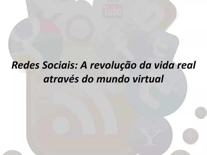 redes sociais a revolu o da vida real atrav s do mundo virtual