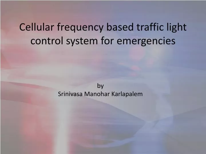 cellular frequency based traffic light control system for emergencies