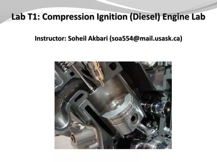 lab t1 compression ignition diesel engine lab instructor soheil akbari soa554@mail usask ca