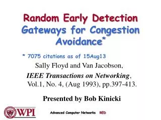 Random Early Detection Gateways for Congestion Avoidance *