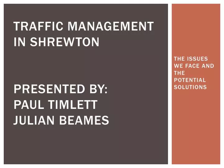 traffic management in shrewton presented by paul timlett julian beames