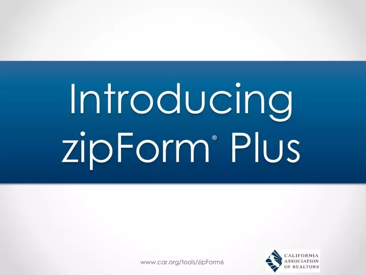 introducing zipform plus