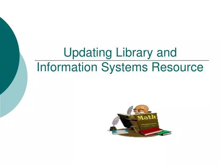 updating library and information systems resource