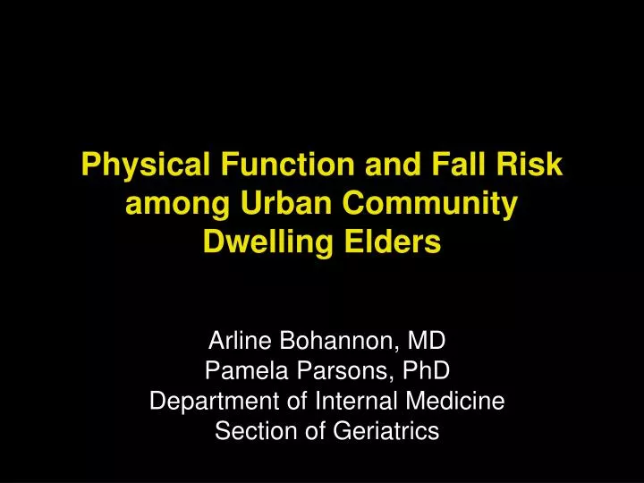 physical function and fall risk among urban community dwelling elders
