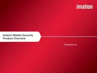 Imation Mobile Security Product Overview