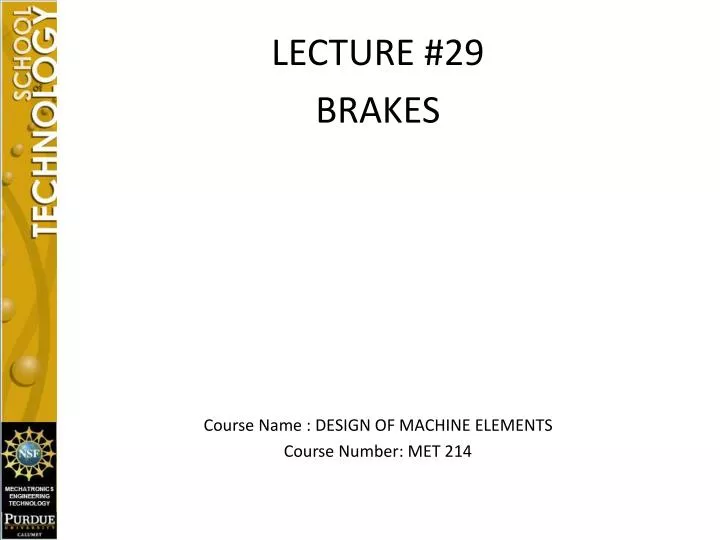 lecture 29 brakes course name design of machine elements course number met 214