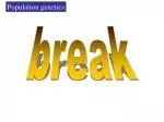 break - slide 1