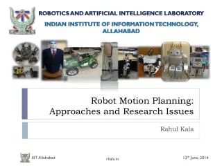 Robot Motion Planning: Approaches and Research Issues