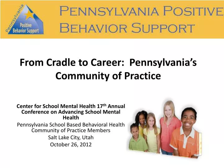 from cradle to career pennsylvania s community of practice