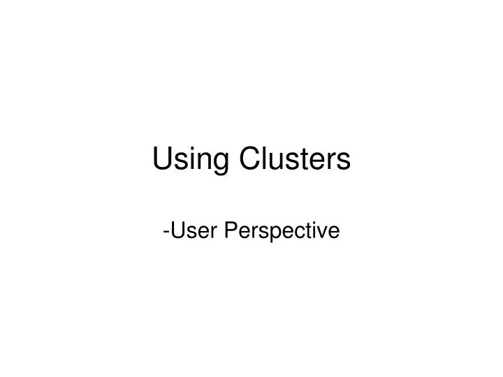 using clusters