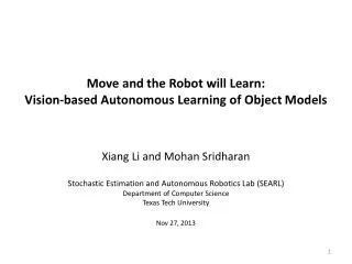 Move and the Robot will Learn: Vision-based Autonomous Learning of Object Models