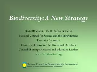 Biodiversity: A New Strategy