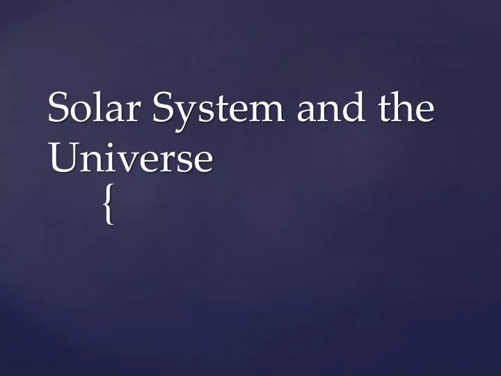 solar system and the universe