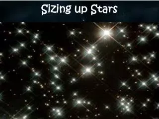 Sizing up Stars