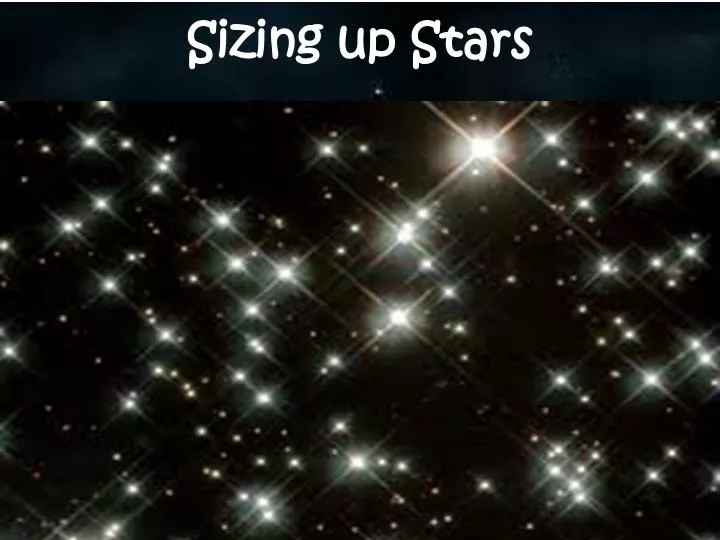 sizing up stars
