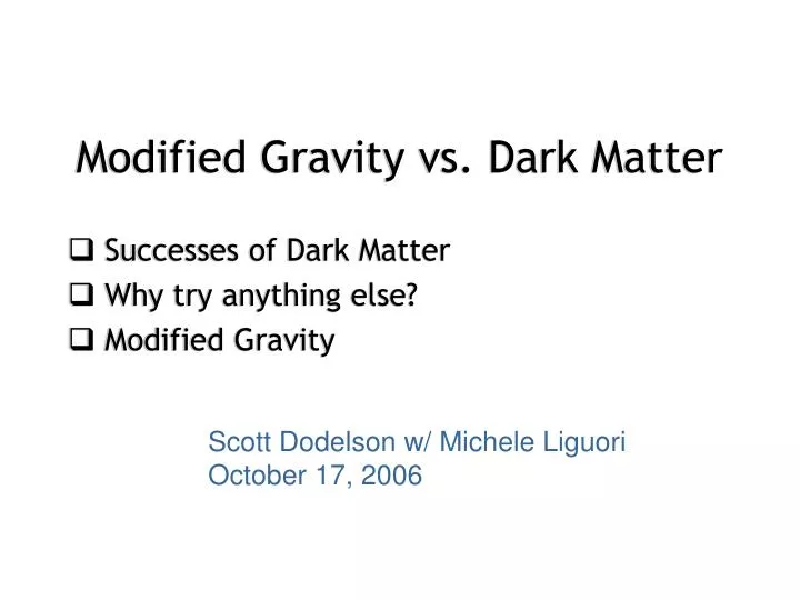 modified gravity vs dark matter