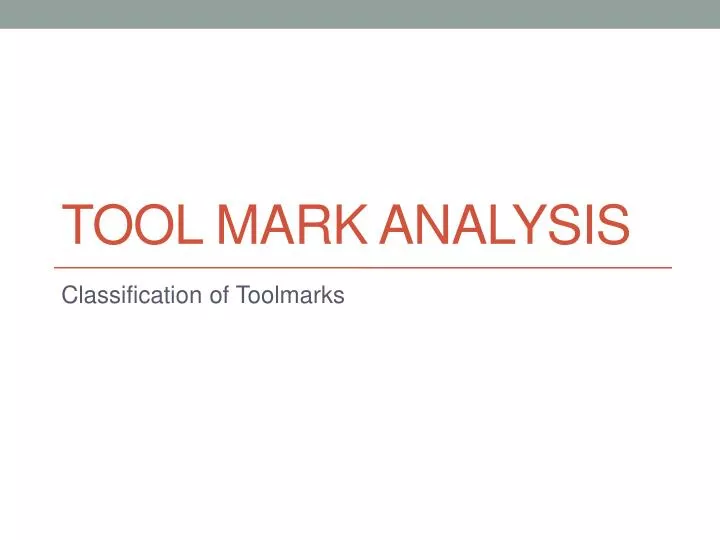 tool mark analysis