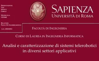 presentazione tesi marco cibelli matricola 1151468 relatore paolo di giamberardino a a 2010 2011