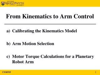 From Kinematics to Arm Control