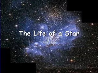 The Life of a Star (15.1) BLM 15.1b