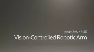 Vision-Controlled Robotic Arm