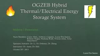 OGZEB Hybrid Thermal/Electrical Energy Storage System